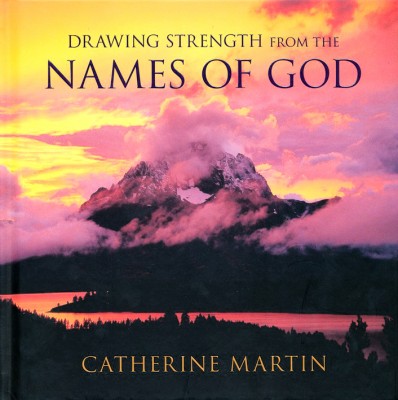 book cover of Drawing Strength from the Names of God by Catharine Martin