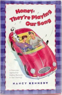 Cover of Nancy Kennedy's book Honey They're Playing our Song
