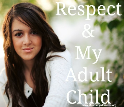 Respect and My Adult Child