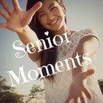 Senior Moments
