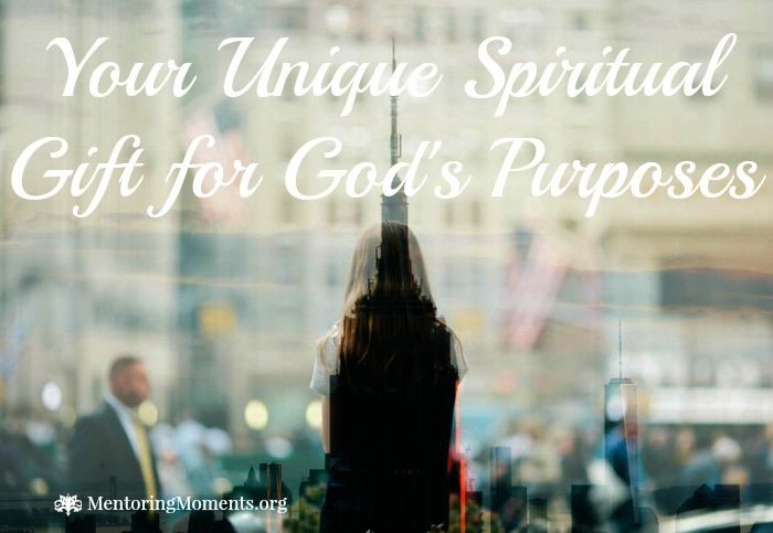 Your Unique Spiritual Gift for God's Purposes