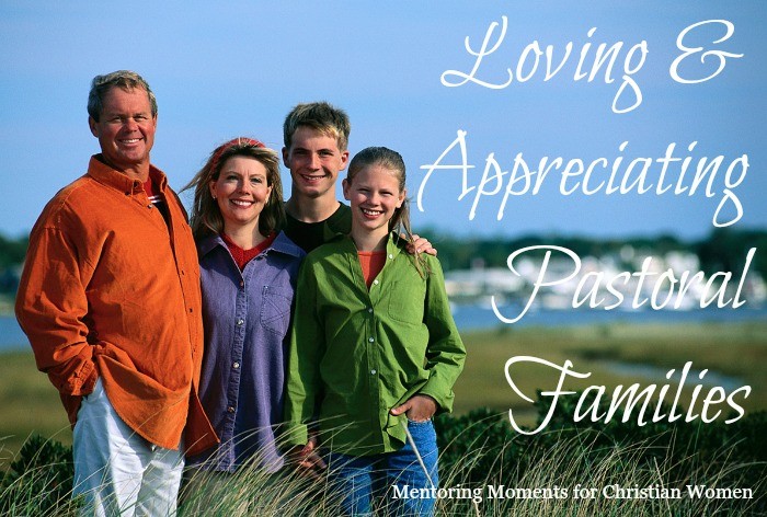 Loving & Appreciating Pastoral Families