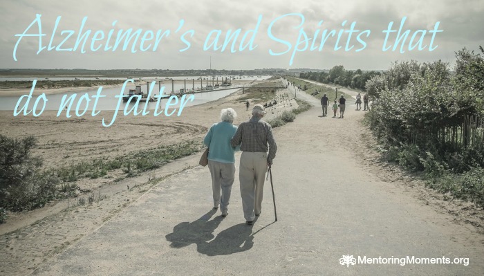 Alzheimer's and Spirits that do not Falter