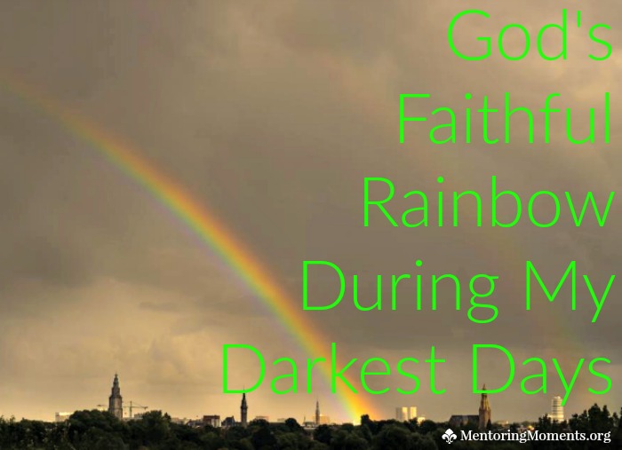 God's Faithful Rainbow During My Darkest Days