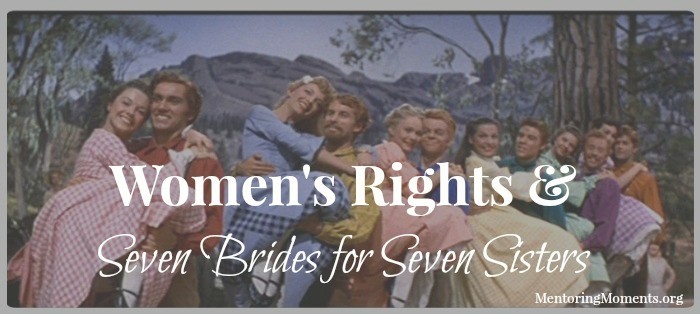 Women's Rights & Seven Brides