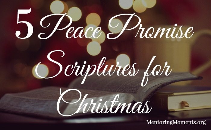 5 Peace Promise Scriptures for Christmas